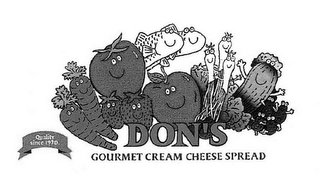 DON'S GOURMET CREAM CHEESE SPREAD QUALITY SINCE 1970