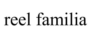 REEL FAMILIA