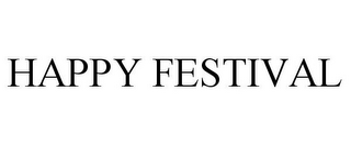 HAPPY FESTIVAL