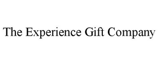 THE EXPERIENCE GIFT COMPANY