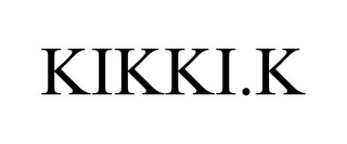 KIKKI.K