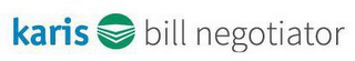 KARIS BILL NEGOTIATOR