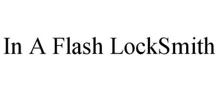 IN A FLASH LOCKSMITH