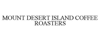 MOUNT DESERT ISLAND COFFEE ROASTERS