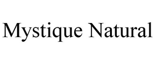 MYSTIQUE NATURAL