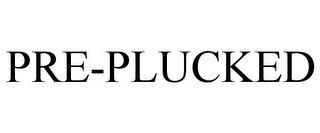 PRE-PLUCKED