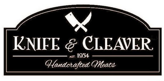 KNIFE & CLEAVER HANDCRAFTED MEATS EST. 1954