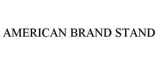 AMERICAN BRAND STAND