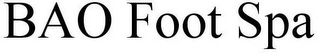 BAO FOOT SPA