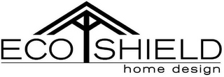 ECO SHIELD HOME DESIGN