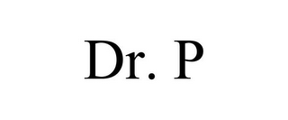 DR. P