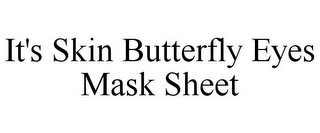 IT'S SKIN BUTTERFLY EYES MASK SHEET