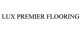 LUX PREMIER FLOORING