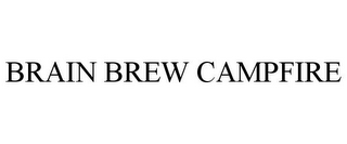 BRAIN BREW CAMPFIRE