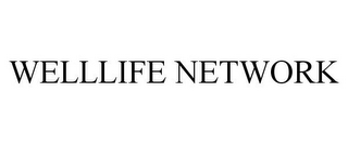 WELLLIFE NETWORK