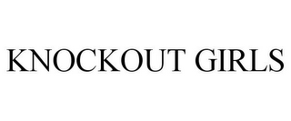 KNOCKOUT GIRLS