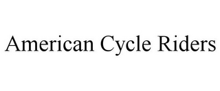 AMERICAN CYCLE RIDERS