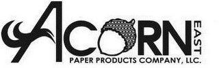 ACORN EAST PAPER PRODUCTS COMPANY, LLC