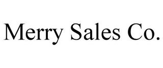 MERRY SALES CO.