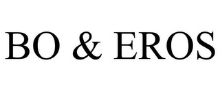 BO & EROS