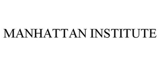 MANHATTAN INSTITUTE