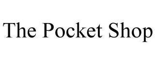 THE POCKET SHOP