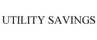 UTILITY SAVINGS