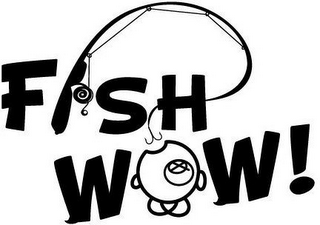 FISH WOW!