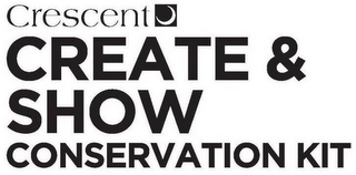 CRESCENT CREATE & SHOW CONSERVATION KIT