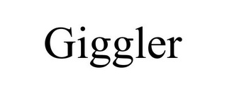 GIGGLER