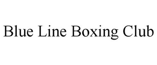 BLUE LINE BOXING CLUB