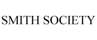 SMITH SOCIETY