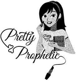 PRETTY & PROPHETIC PRETTY & PROPH HOLY