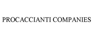 PROCACCIANTI COMPANIES