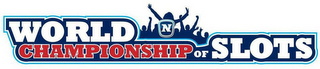 N WORLD CHAMPIONSHIP OF SLOTS