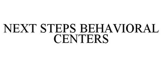 NEXT STEPS BEHAVIORAL CENTERS