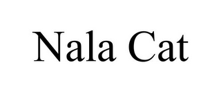 NALA CAT