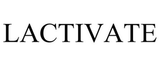 LACTIVATE