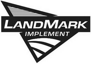 LANDMARK IMPLEMENT