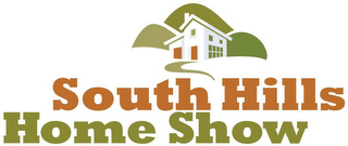 SOUTH HILLS HOME SHOW