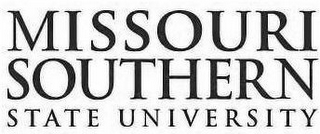 MISSOURI SOUTHERN STATE UNIVERSITY