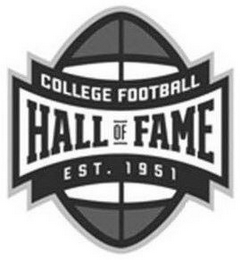 COLLEGE FOOTBALL HALL OF FAME EST. 1951