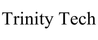 TRINITY TECH