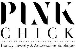 PINK CHICK TRENDY JEWELRY & ACCESSORIESBOUTIQUE