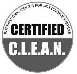 INTERNATIONAL CENTER FOR INTEGRATIVE SYSTEMS CERTIFIED C.L.E.A.N.