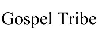 GOSPEL TRIBE