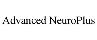 ADVANCED NEUROPLUS