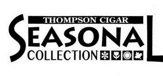 THOMPSON CIGAR SEASONAL COLLECTION