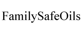 FAMILYSAFEOILS