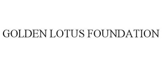 GOLDEN LOTUS FOUNDATION